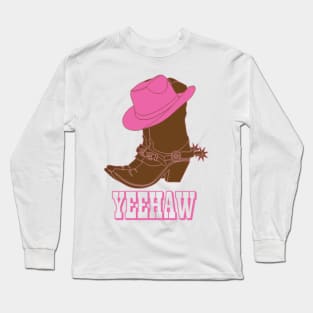 Yeehaw- Cowboy Boots and Pink Cowboy Hat Long Sleeve T-Shirt